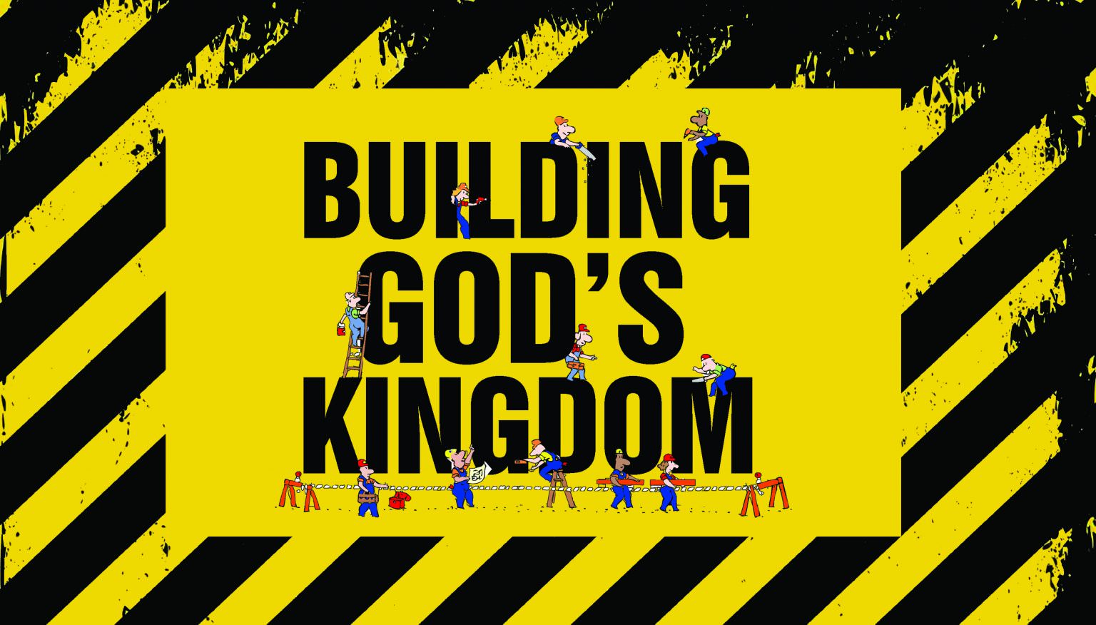 Building God's Kingdom - Cornerstone Kids